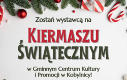 Zdjęcie do Ruszył nab&oacute;r wystawc&oacute;w na Kiermasz Świąteczny...