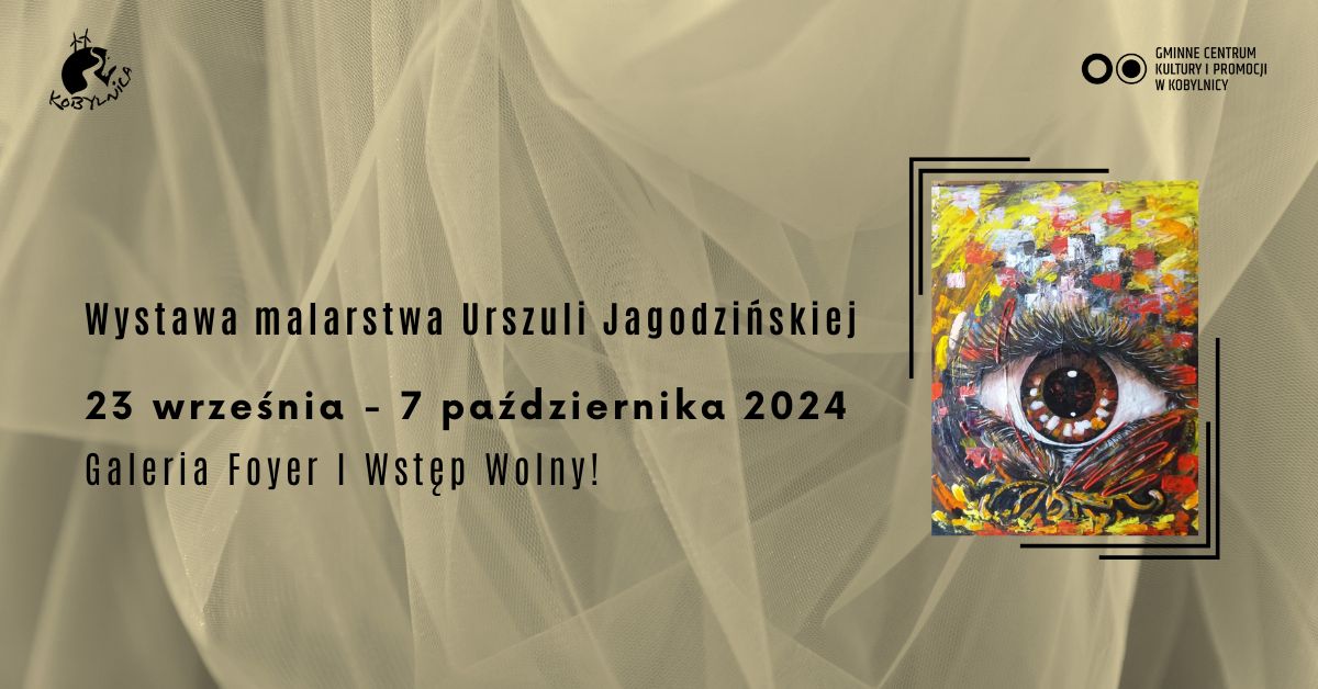 Grafika zapraszająca na wystawę prac malarskich Urszuli Jagodzińskiej 