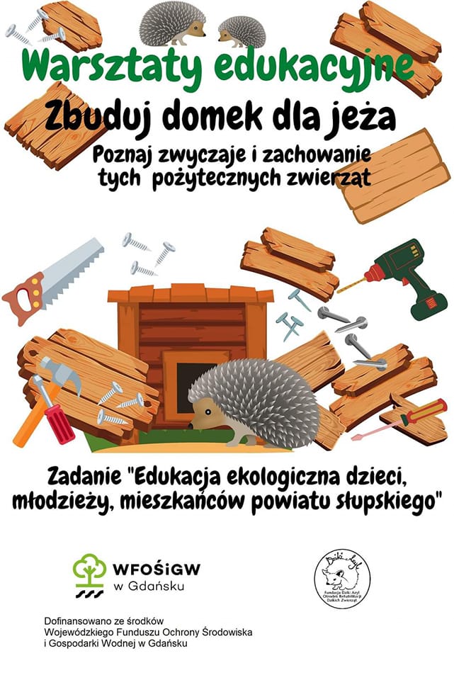 Plakat warsztatów edukacyjnych - zbuduj domki dla jeży 