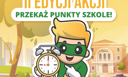 Zdjęcie do OSTATNIE DNI AKCJI &bdquo;PRZEKAŻ PUNKTY SZKOLE&rdquo;