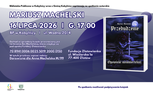 Promocja książki-cegiełki Mariusza Machelskiego w Bibliotece Publicznej w Kobylnicy