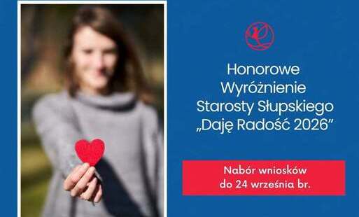 Zdjęcie do Wyr&oacute;żnienie Starosty Słupskiego &bdquo;Daję Radość&rdquo; 2026 &ndash; zgłoś kandydata