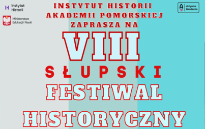 Zdjęcie do VIII Słupski Festiwal Historyczny