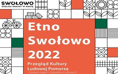 Zdjęcie do EtnoSwołowo 2022 - Przegląd Kultury Ludowej Pomorza