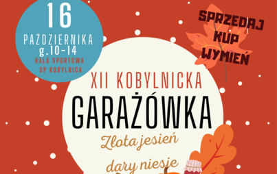 Zdjęcie do Zapraszamy na XII Kobylnicką Garaż&oacute;wkę 