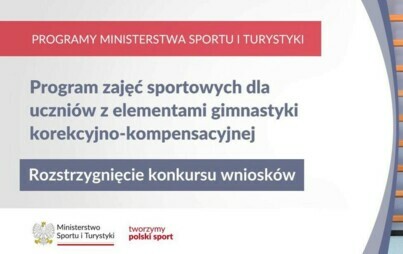 Zdjęcie do Rozstrzygnięcie konkursu na realizację zajęć sportowych dla uczni&oacute;w z elementami gimnastyki korekcyjno-kompensacyjnej.