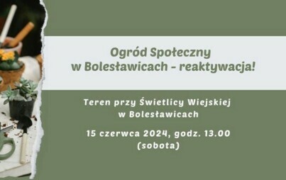 Zdjęcie do Ogr&oacute;d Społeczny w Bolesławicach - reaktywacja! 