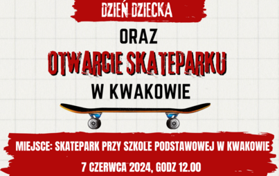 Zdjęcie do Dzień dziecka oraz otwarcie skateparku w Kwakowie