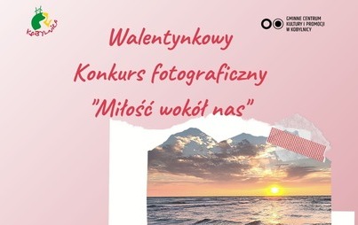 Zdjęcie do Opowiedz fotografią o miłości. Weź udział w konkursie