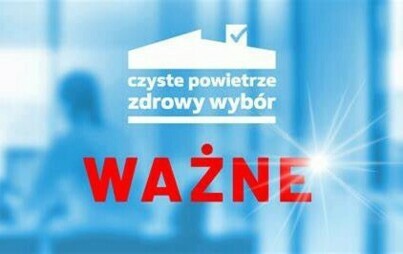 Zdjęcie do Program &quot;Czyste Powietrze&quot; - obowiązkowa lista ZUM