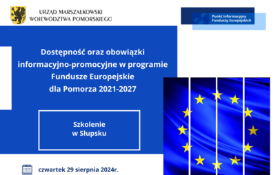 Zdjęcie do Szkolnie &bdquo;Dostępność oraz obowiązki informacyjno-promocyjne w programie Fundusze Europejskie dla Pomorza 2021-2027&rdquo;