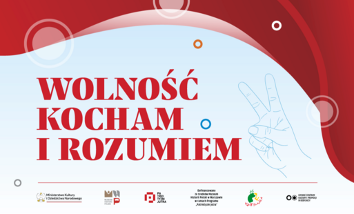 Zdjęcie do Wolność Kocham i Rozumiem | Podsumowanie projektu