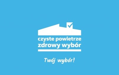 Zdjęcie do Program Priorytetowy &quot;Czyste Powietrze&quot;