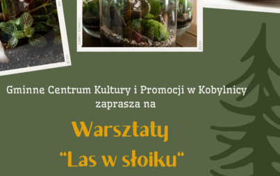 Zdjęcie do Warsztaty &quot;Las w słoiku&quot;