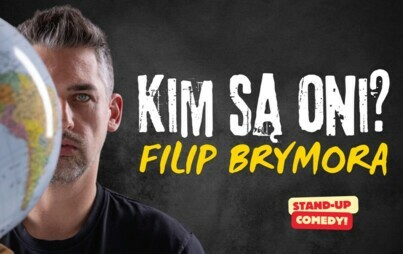 Zdjęcie do &quot;Kim są oni?&quot; | Stand-up Filipa Brymora