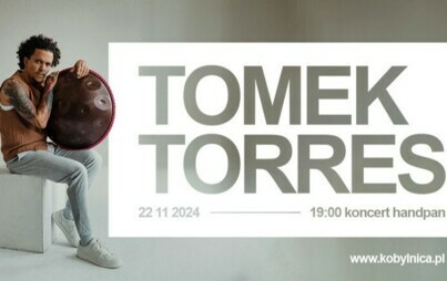 Zdjęcie do Tomek Torres - Koncert Handpan w GCKiP w Kobylnicy 