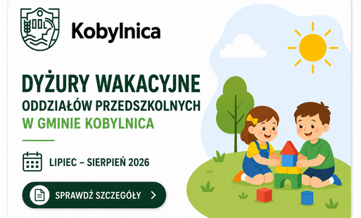 Zdjęcie do Dyżury wakacyjne w oddziałach przedszkolnych w szkołach podstawowych prowadzonych przez Gminę Kobylnica w 2026 roku
