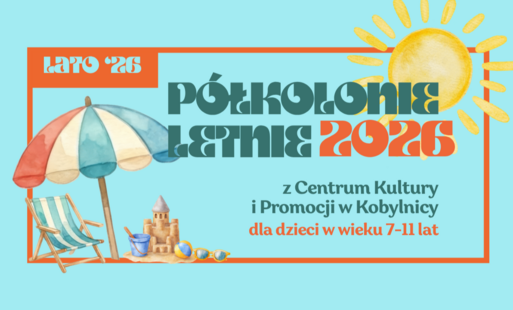 Zdjęcie do P&oacute;łkolonie letnie z CKiP w Kobylnicy | Nab&oacute;r rusza 15 czerwca