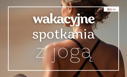 Zdjęcie do Wakacyjne spotkania z jogą