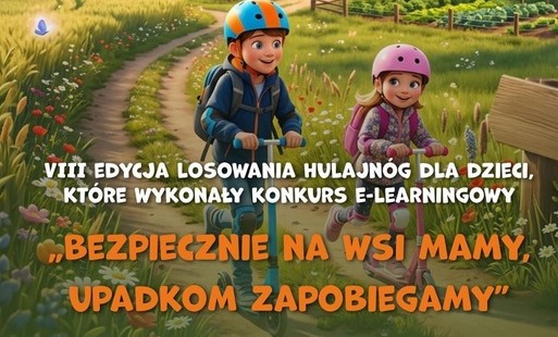 Zdjęcie do Kurs e-learningowy z nagrodami  &bdquo;Bezpiecznie na wsi mamy &ndash; upadkom zapobiegamy&rdquo; 