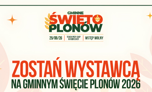 Zdjęcie do Rusza nab&oacute;r wystawc&oacute;w rękodzielnik&oacute;w na Gminne Święto Plon&oacute;w 2026 w Kobylnicy