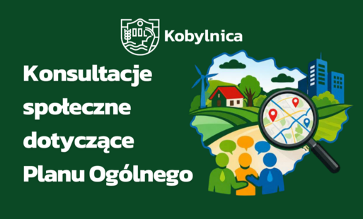 Zdjęcie do Ogłoszenie Burmistrza Kobylnicy o rozpoczęciu konsultacji społecznych dotyczących projektu planu og&oacute;lnego Gminy Kobylnica
