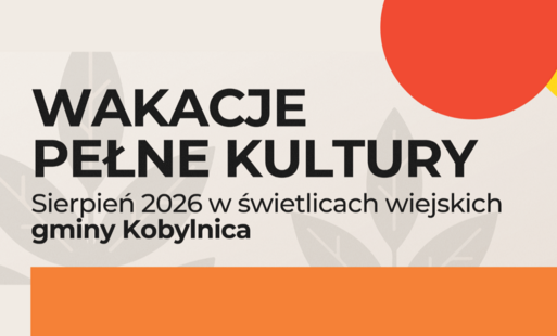 Zdjęcie do Sierpień w świetlicach wiejskich Gminy Kobylnica