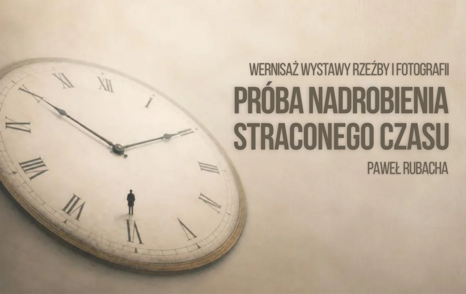 Wernisaż wystawy Pawła Rubachy w Galerii w Widzinie